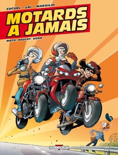Motards À Jamais T02 Moto, Boulot, Dodo