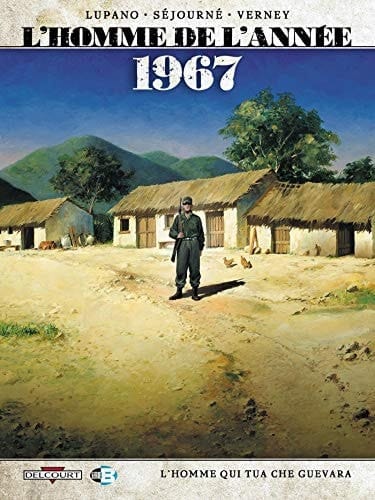 1967 : l'homme qui tua Che Guevara