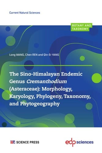 The Sino-Himalayan Endemic Genus Cremanthodium (Asteraceae) Morphology, Karyology, Phylogeny, Taxonomy, and Phytogeography