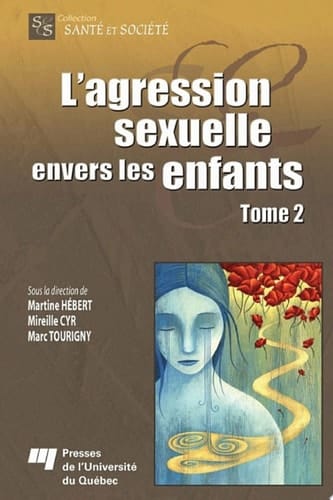 L'agression sexuelle envers les enfants - Tome 2