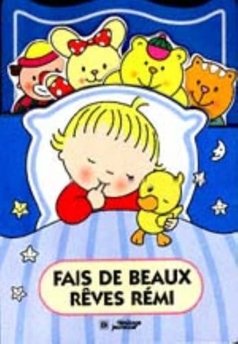 Fais de beaux rêves Rémi