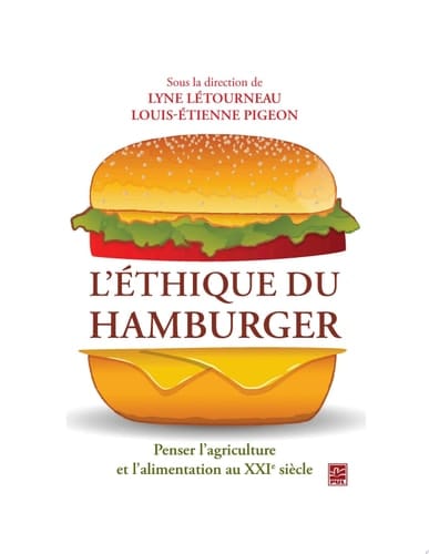 L'éthique du hamburger. Penser l'agriculture et l'alimentation au XXIe siècle