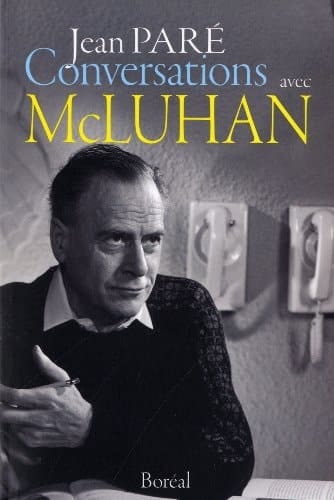Conversations avec McLuhan, 1966-1973
