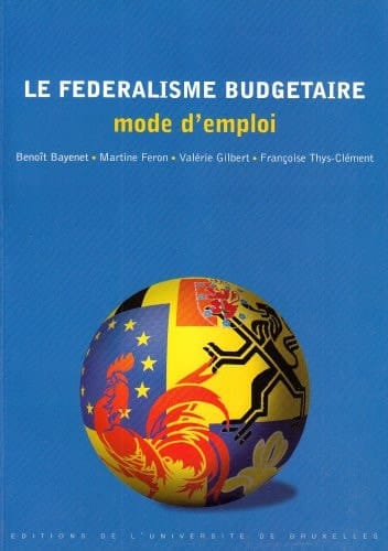 Le fédéralisme budgétaire mode d'emploi