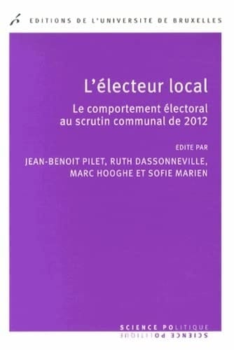 L'électeur local le comportement électoral au scrutin communal de 2012