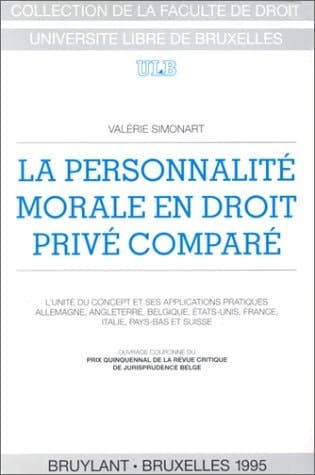 Personnalité morale en droit privé comparé l'unité du concept et ses applications pratiques : Allemagne, Angleterre, Belgique, Etats-Unis, France, Italie, Pay-Bas et Suisse