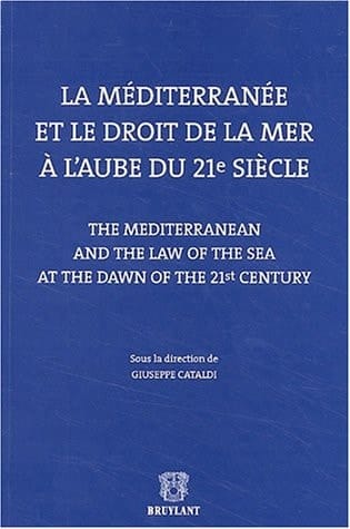 La Méditerranée et le droit de la mer à l'aube du 21e siècle