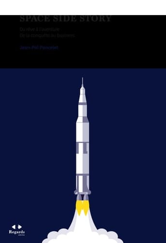 Space Side Story Du rêve à l'aventure, de la conquête au business