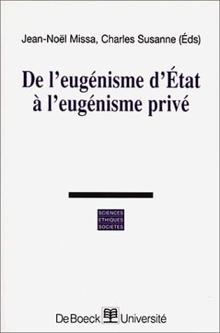 De l'eugénisme d'État à l'eugénisme privé