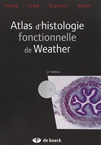 Atlas d'histologie fonctionnelle de Wheater A text and colour atlas