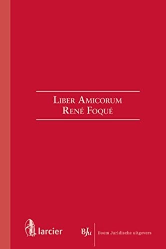 Liber Amicorum René Foqué