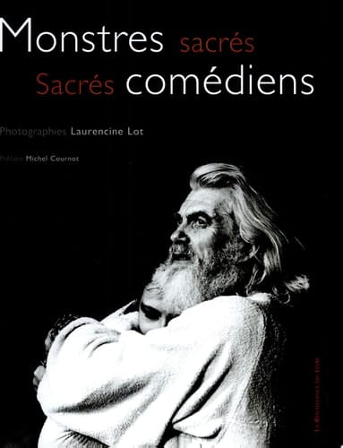 Monstres sacrés, sacrés comédiens
