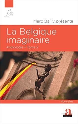 La Belgique imaginaire anthologie