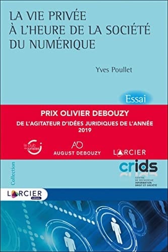 La vie privée à l'heure de la société du numérique