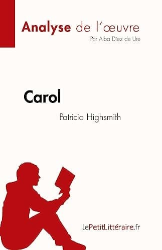 Carol de Patricia Highsmith (Analyse de l'oeuvre) Résumé complet et analyse détaillée de l'oeuvre