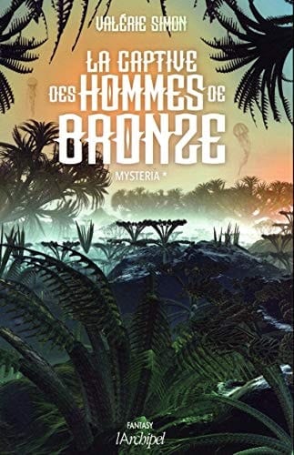 La Captive Des Hommes de Bronze