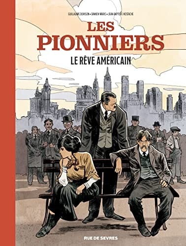 Les pionniers: Le rêve américain