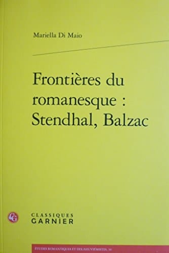 Frontières du romanesque Stendhal, Balzac