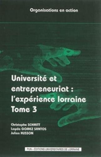Université et entrepreneuriat L'expérience lorraine