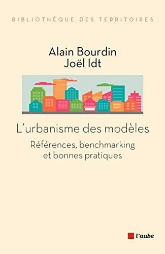 L'urbanisme des modèles références, benchmarking et bonnes pratiques