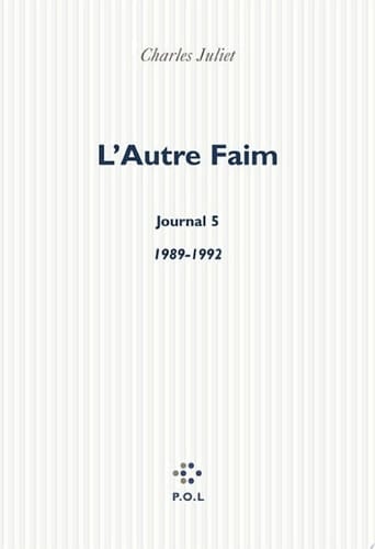 L'Autre Faim. Journal V (1989-1992) (1989-1992)