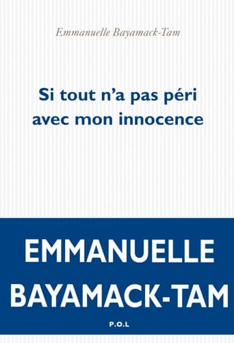 Si tout n'a pas péri avec mon innocence roman