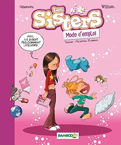 Les Sisters, mode d'emploi