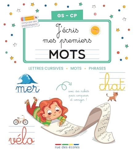 J’écris mes premiers mots GS-CP Lettres cursives, mots, phrases