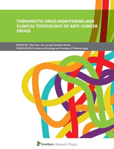 Therapeutic Drug Monitoring and Clinical Toxicology of Anti-Cancer Drugs