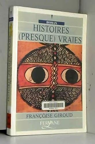 Histoires (presque) vraies