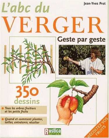 L'abc du verger geste par geste