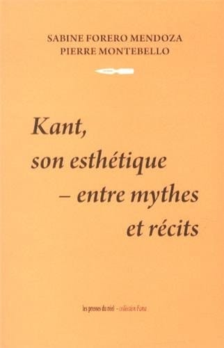 Kant, son esthétique entre mythes et récits