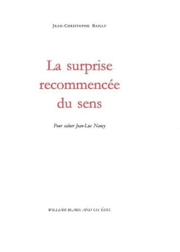 La surprise recommencée du sens Pour saluer Jean-Luc Nancy