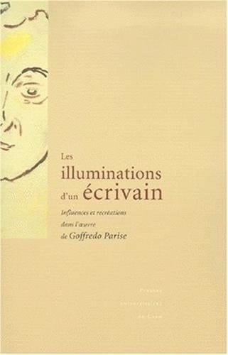 Les illuminations d'un écrivain - influences et recréations dans l'oeuvre de Goffredo Parise