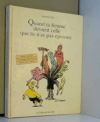Quand ta femme devient celle que tu n'as pas épousée