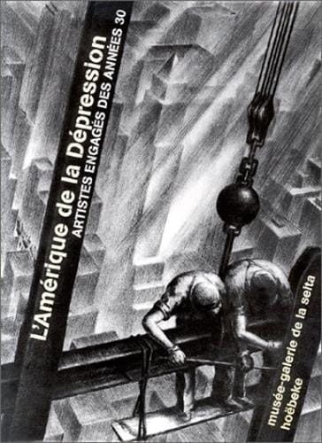 L'Amérique de la Dépression: Artistes engagés des années 30 (Albums Beaux Livres - Hoëbeke) (French Edition)