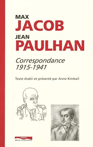 Max Jacob - Jean Paulhan - Correspondance 1915-1941