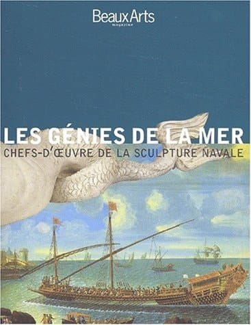 Les génies de la mer chefs-d'oeuvre de la sculpture navale