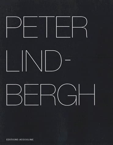 Peter Lindbergh Selected Work 1996-1998