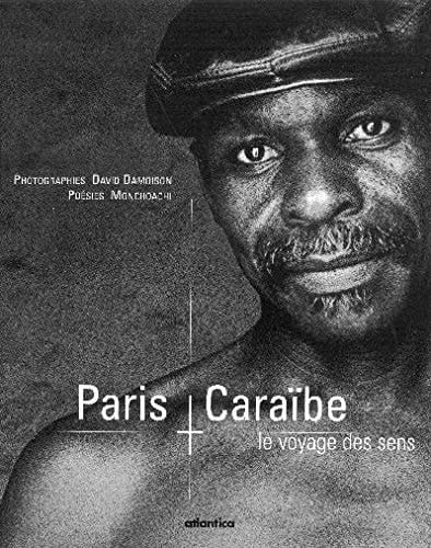 Paris Caraïbe le voyage des sens