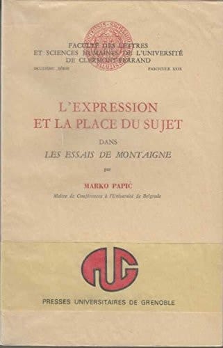 expression et place sujet dans essais montaigne.