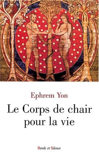 Le corps de chair pour la vie