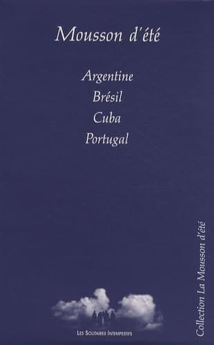Mousson d'été Argentine, Brésil, Cuba, Portugal