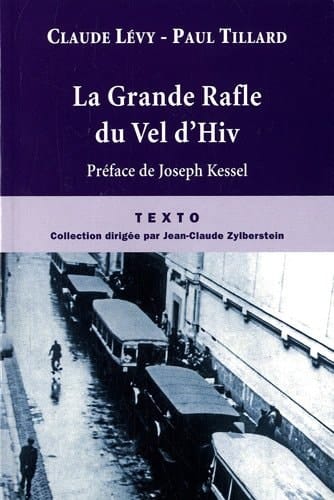 La grande rafle du Vel d'Hiv 16 juillet 1942