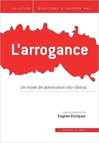 L'arrogance un mode de domination néo-libéral