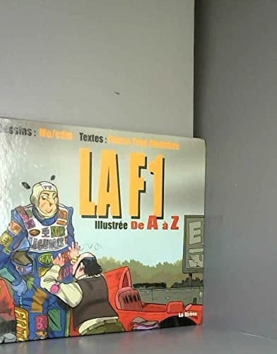 La F1 illustrée de A à Z (French Edition)