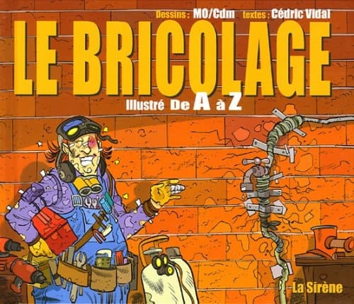 Le Bricolage Illustré de A à Z
