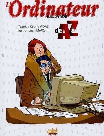 L'Ordinateur illustré de A à Z