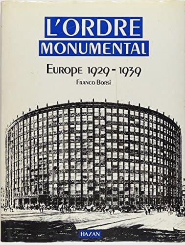 L'ordre monumental Europe 1929-1939