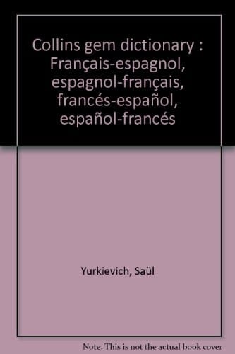 Collins gem dictionnary français-espagnol, espagnol-français